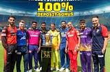 IPL SEASON 2024 STARTS FROM 22th MARCH 100 % DEPOSIT BONUS