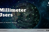 Millimeter Users
