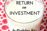 Return on Investment — a novel by Magdalena Waz