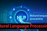 A beginner-friendly approach to Natural Language Processing and its Challenges