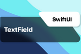 SwiftUI: TextField