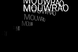 The word “MOUWRAO” repeating and rotating until it is not clear that it even is a word in fading into the distance