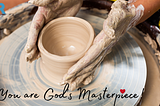 You Are God’s Masterpiece!