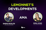AMA Summary 09/22/2022 — Lemonnet previews