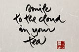 Peace in a Cup of Tea