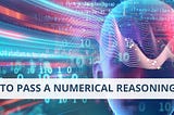 What to Expect During a Numerical Reasoning Test: Tips and Insights