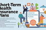 Short-term health insurance plans A comprehensive guide