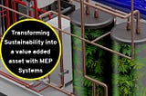 Transforming Sustainability into a value added asset with MEP Systems