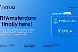 Meet Tatum at ETHAmsterdam and join our hackathon!