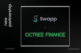 GoSwapp x Octree Partnership Annoucement