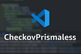 Checkov: De-prismafying the SAST VSCode Extension