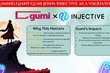 गेमिंग जायंट गुमी ने जॉइन किया Injective को एक वेलिडेटर के रूप में