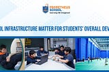 Does school infrastructure matter for students’ overall development?