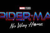 Spider-Man No Way Home: The MCU’S One More Day