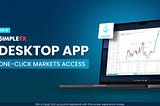 Desktop App: Unlock the Future of Trading with SimpleFX! 😎📲