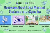 Edu3 Successfully Deployed Mainnet Version on zkSync Era Network