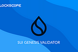 Blockscope.net — Sui genesis validator