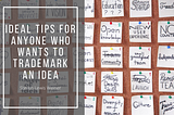 Ideal Tips for Anyone Who Wants to Trademark an Idea