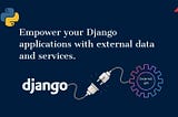 Exploring External API Consumption in Django