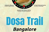 A Dosa Ride — A Sunday Experiment