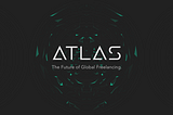ATLAS: The Future of Global Freelancing