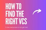 How to find the right VCs