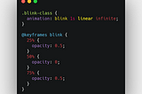 How to create a blinking effect using CSS?