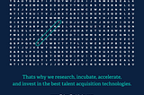 Nurturing Technology in Talent Acquisition