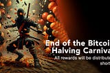 Bitcoin Halving Carnival Concludes: A Celebration of Community and Innovation