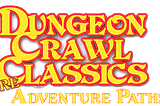 3 More Dungeon Crawl Classics Adventure Paths