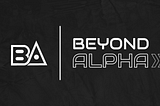 Beyond Alpha