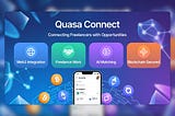 Exploring Quasa.io: A Web3 Platform Bridging Freelance, AI, and the Creator Economy
