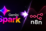 Gemini Spark Is Coming: The AI Agent That Could Replace n8n