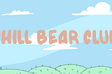 Introduction to Chill Bear Club