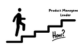 The Ultimate Product Manager’s Promotion Toolkit