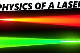 The surprisingly simple physics of a laser