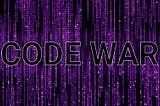 The Dawn of the Code War aka “The Blurred World War