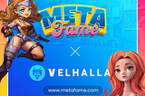 MetaFame x Velhalla, Conquering the MetaVerse