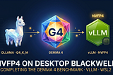 Finishing What We Started: Gemma 4 NVFP4 on vLLM, Desktop Blackwell, WSL2