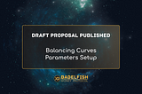 Shape the BabelFish Future: Balancing Curves Parameters Setup Draft Proposal