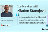 Ice breaker: Mladen Stanojevic on software architecture in the age of agile