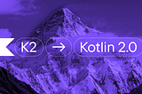 Kotlin’s New K2 Compiler: Performance Meets Extensibility