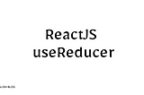 ReactTS useReducer Hook Hinglish