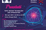 Prastuti — Recent Technology and Upgradations