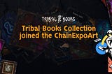 Tribal Books Collection joined the ChainExpoArt