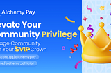 Join the Alchemy Pay SVIP Program and Be Rewarded for Your Contributions!