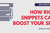 How Rich Snippets Boost Your Website Traffic