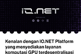 IO.NET Platform yang menyediakan layanan Komputasi GPU Terdesentralisasi