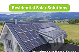 Residential solar