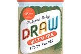 Draw With Me | February 24, 2023